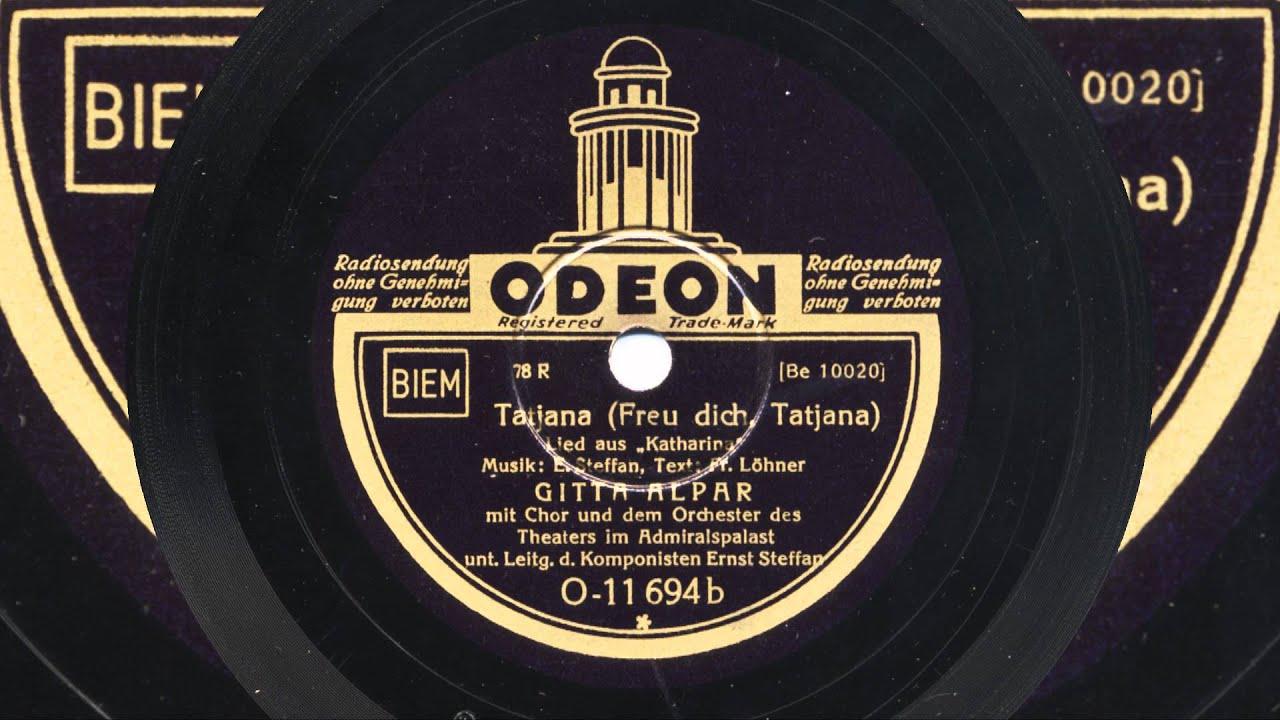 Gitta Alpár: Freu' dich, Tatjana (Ernst Steffan, 1932)