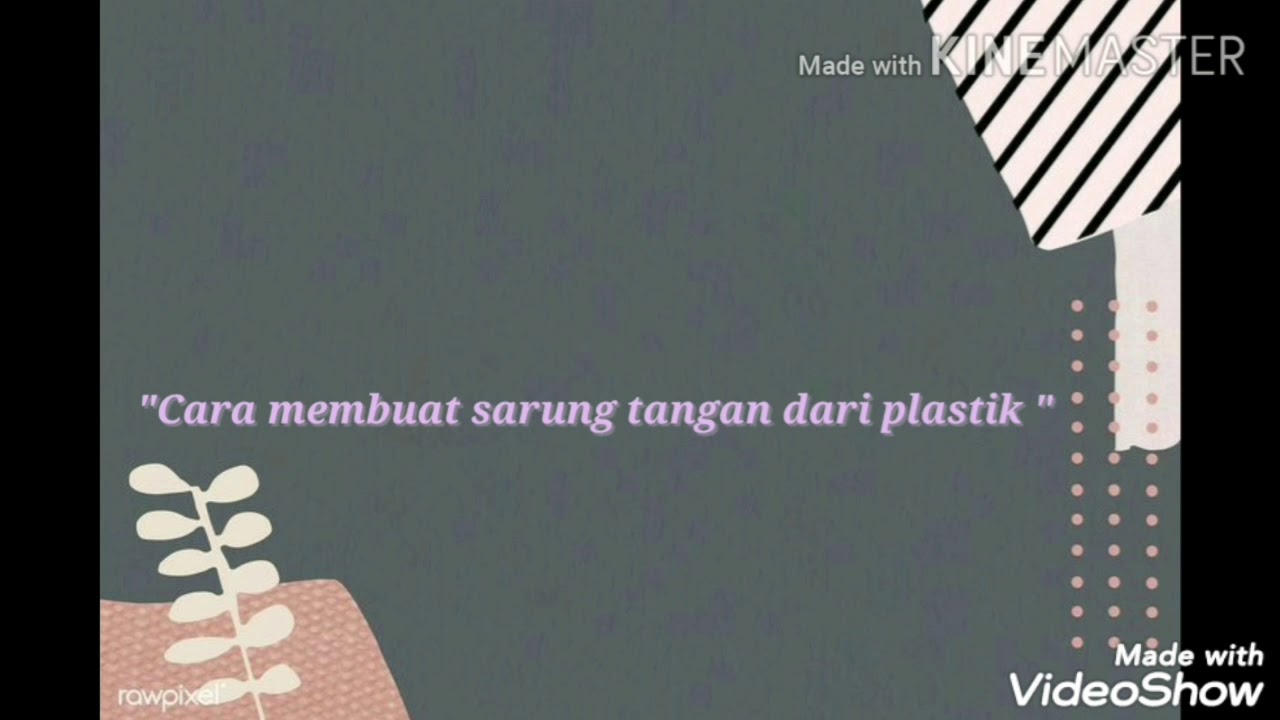  Cara  membuat  sarung  tangan dari plastik  YouTube