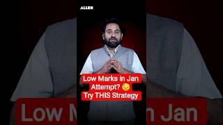 Low Marks in Jan Attempt? 😓Try THIS Strategy for JEE 2026 Session 2 🚀Anadi Sir