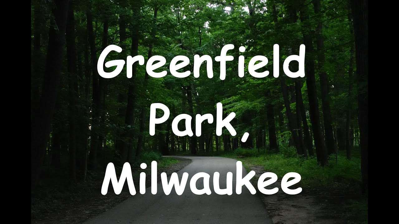 Greenfield Park West Allis Milwaukee Downtown Wisconsin YouTube