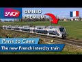 The new face of SNCF Intercity trains - OMNEO PREMIUM REVIEW