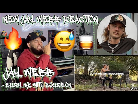 MY FIRST REACTION TO JAY WEBB! | Jay Webb - Bury Me With Bourbon (REACTION!!!) #country #reaction