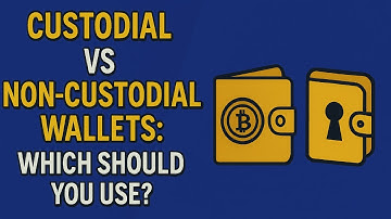 Custodial vs Non‑Custodial Wallets: Which Should You Use?
