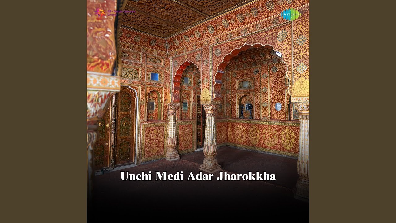 Unchi Medi Adar Jharokkha