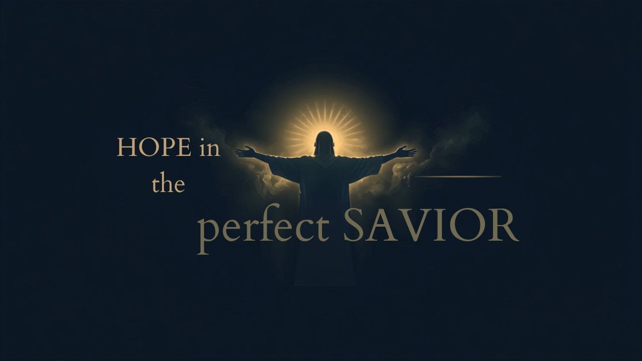The Hope We Have in Jesus: A Look at Hebrews 1–5