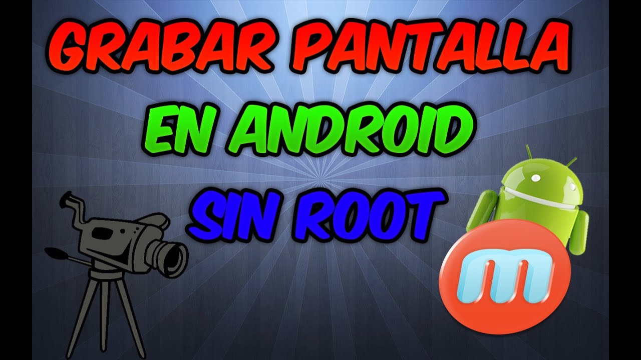 Como grabar la pantalla en android SIN ROOT - YouTube