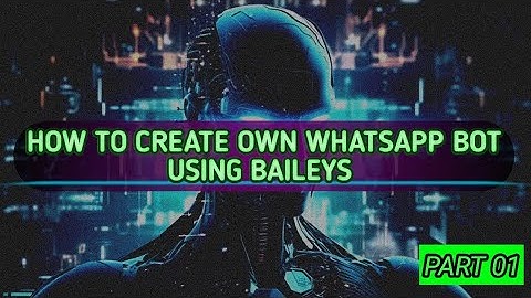 ඔයාටම කියලා ඔයාගෙ නමින්ම WhatsappBot කෙනෙක් හදමු. || Create Own WhatsApp Bot  - Part 01