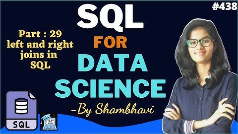 SQL for data science Part:29  left and right Joins in SQL l sql for beginner | sql queries