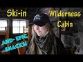 Ski-in Wilderness Cabin &amp; EPIC Snacks!