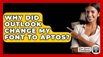 Why Did Outlook Change My Font To Aptos? - TheEmailToolbox.com