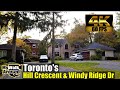 Toronto&#39;s beautiful Hill Crescent &amp; Windy Ridge Drive - a 4k video walking tour