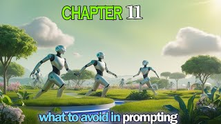 Generative AI Full Course – Chapter 11 |  What to avoid in prompting