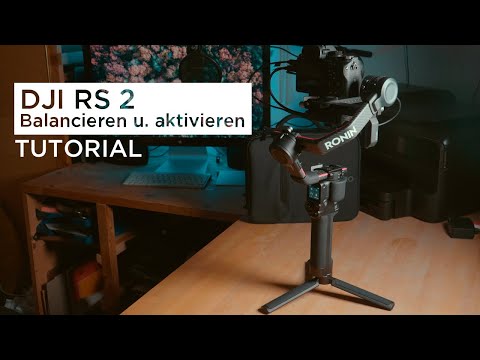 DJI RS 2 (Ronin S 2) Balancieren und erster Start | Tutorial - Deutsch/German