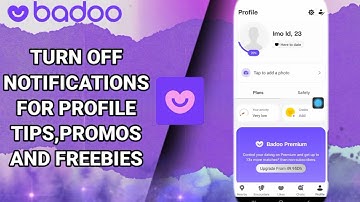 How To Turn Off Notifications For Profile Tips,Promos And Freebies On Badoo Dating And Chat,Meet App