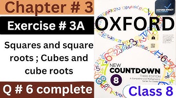 CH # 3 || EX # 3A ( Q # 6 complete ) || New Countdown Third Edition Class 8 Math || square roots