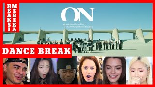 "DANCE BREAK" BTS - 'ON' Kinetic Manifesto Film : Come Prima Reaction Compilation