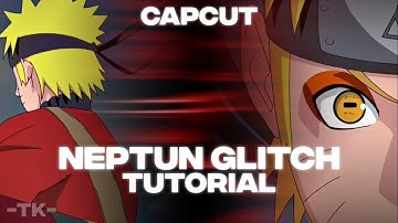 Neptun Glitch Tutorial - CapCut