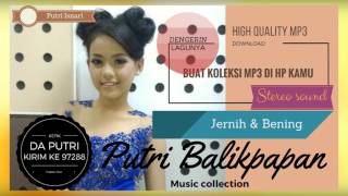 Putri Balikpapan - Bukan Tak Mampu (High Quality MP3)