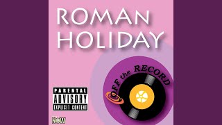Roman Holiday (Instrumental Version) - Off The Record