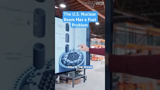 The U.S. Nuclear Boom Has a Fuel Problem (HALEU Explained) #nuclear #nuclearpower #energyproduction