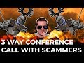 Angry Scammers Fight On Conference Call