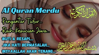 Cara Mudah Raih Ketenangan, InsyaAllah | Pengantar Tidur Nyeyak Dengan Al Quran Merdu