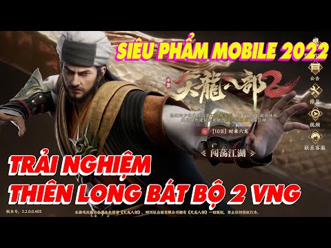 #1 Trải Nghiệm | Thiên Long Bát Bộ 2 Mobile Của Nhà Phát Hành VNG Sắp Ra Mắt | MRH Gaming Mới Nhất