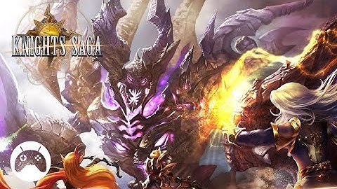 KNIGHTS SAGA Android Gameplay