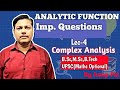 Analytic Function | Imp.Questions | Lec-4 | Complex Analysis | B.Sc B.Tech M.Sc UPSC(Maths Optional)