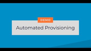 DEMO: Automated Provisioning