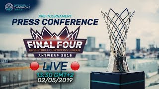 Re-Live - Pre-Tournament Press Conference - Final Four 2019 - Basketball Champions League 2018