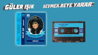 Güler Işık - Sevmek Neye Yarar ~Raks Kaset Kaydı~ [High Quality] Resimi