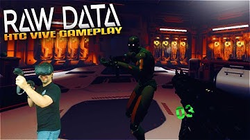 Raw Data VR Gameplay - HTC Vive VR FPS Tower Defence