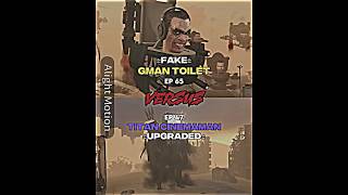 Fake G-Man Toilet Vs Upgraded An Cinemaman