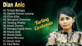 DIAN ANIC FULL ALBUM PILIHAN , TARLING LAWAS