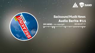 Audio News, Backsound Musik Berita #11 - No Copyright screenshot 1