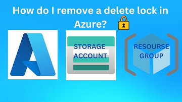 How do I remove a delete lock in Azure? | Azure