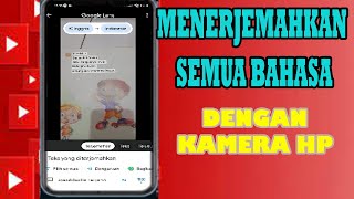 MENERJEMAHKAN SEMUA BAHASA DENGAN KAMERA HP ll TRANSLATE TEKS PAKAI KAMERA