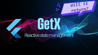 Uncertainty of GetX! Understanding the Reactive State Management📱