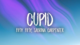 FIFTY FIFTY - Cupid (Lyrics) ft. Sabrina Carpenter