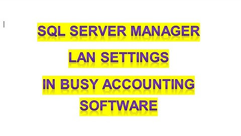 Default IP SQL Server Manager installation in Busy Accounting Software