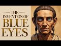 Blue Eyes: Tracing a Gene Through Prehistoric Migrations documentary