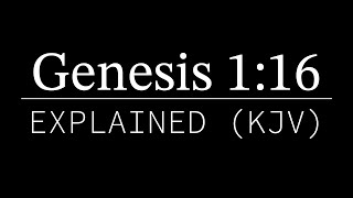 Genesis 1:16 Explained | KJV Bible