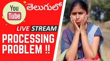 Youtube Live Stream Video Processing Problem | Youtube video processing problem | Suha Creatives