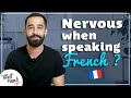 Speaking french makes you nervous  streetfrenchorg