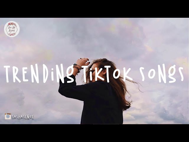 Viral Songs Latest 🍓 Trending Tiktok Songs 2021 class=