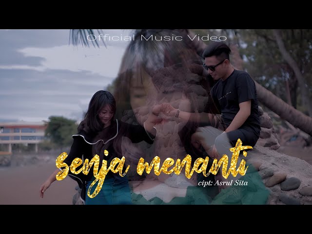 Asrul Sita - Senja Menanti (Official Music Video) class=