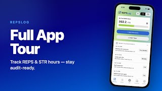 REPSLog — Track REPS & STR Hours, Stay Audit-Ready | Full App Tour