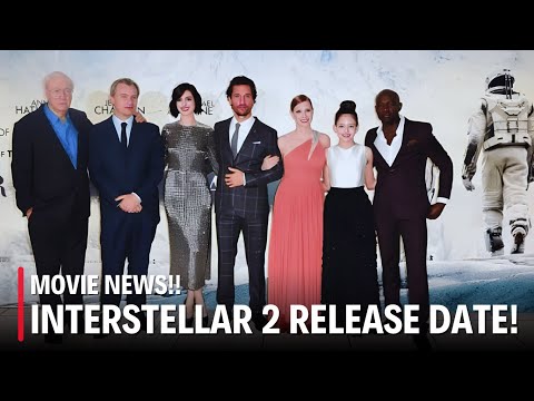Interstellar 2 Release Date? 2021 News