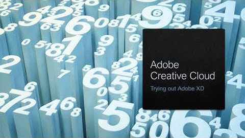 Adobe Creative Cloud - How-to build a prototype with Adobe XD